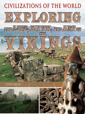 Exploring the Life, Myth, and Art of the Vikings - ebook